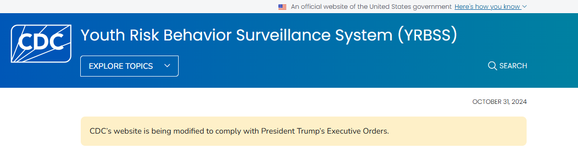 A 2/5/25 screenshot of the Youth Risk Behavior Surveillance System website that includes the message, "CDC’s website is being modified to comply with President Trump’s Executive Orders."