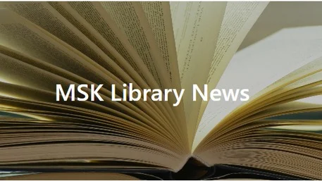 We’ve launched! The MSK Library has a brand-new website, redesigned with you in mind. 

Our updated site makes it easier than ever to access trusted resources, explore services, and connect with our expert librarians. Whether you're researching, teaching, or learning, everything you need is just a click away. Check it out and let us know what you think!

🔗https://library.mskcc.org

#MSKLibrary #NewWebsiteLaunch #LibraryResources #MedicalLibrary #NewLookNewTools #ResearchSupport #OpenAccess #ClinicalResources
#LibraryServices #LibraryTechnology #LibraryInnovation #KnowledgeIsPower #LibrarySupportStaff #StaffThatMakeItHappen #BehindTheScenes #TeamWorkInAction